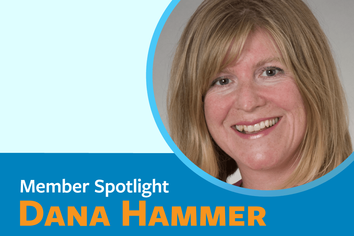 Member Spotlight: Dana Hammer