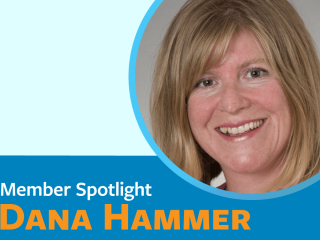 Member Spotlight: Dana Hammer